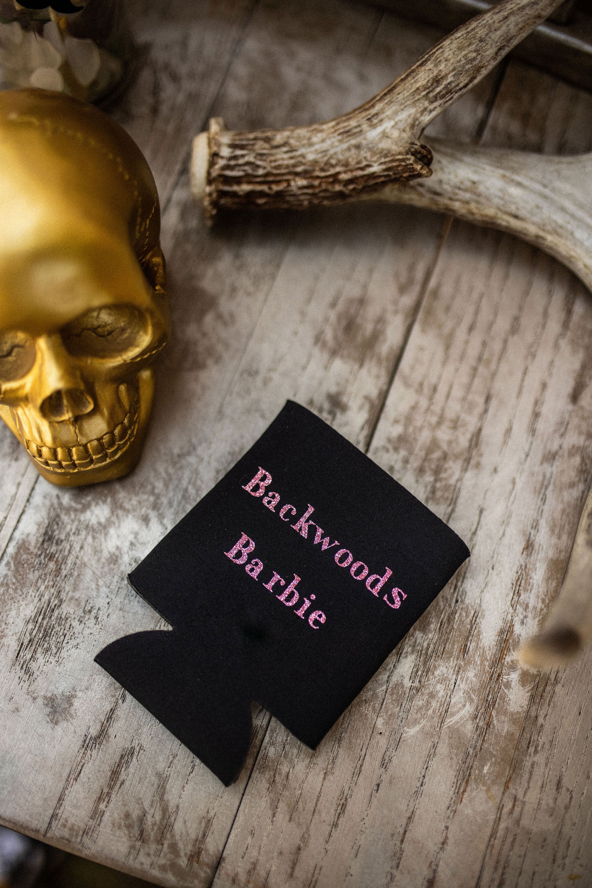 Backwoods Barbie- Can Holder