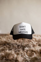 Don’t Hate Mediate Trucker Hat
