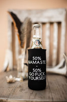 50% Namaste 50% Go F*ck Yourself